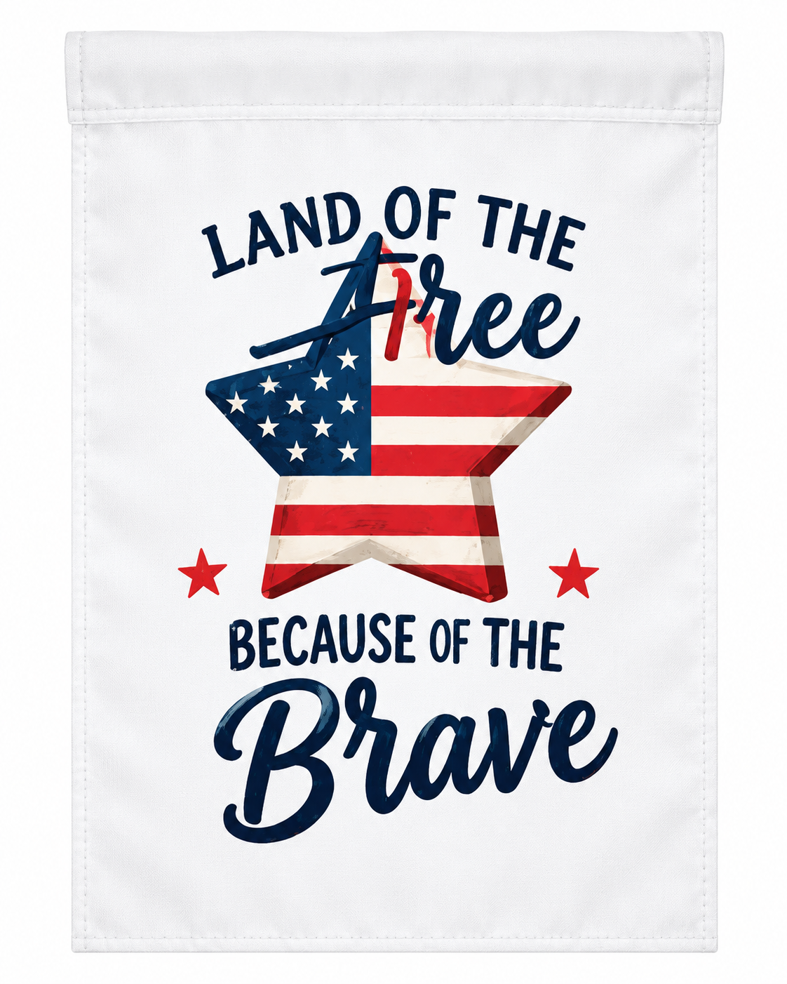 Land of the Free Because of the Brave Patriotic Garden Flag