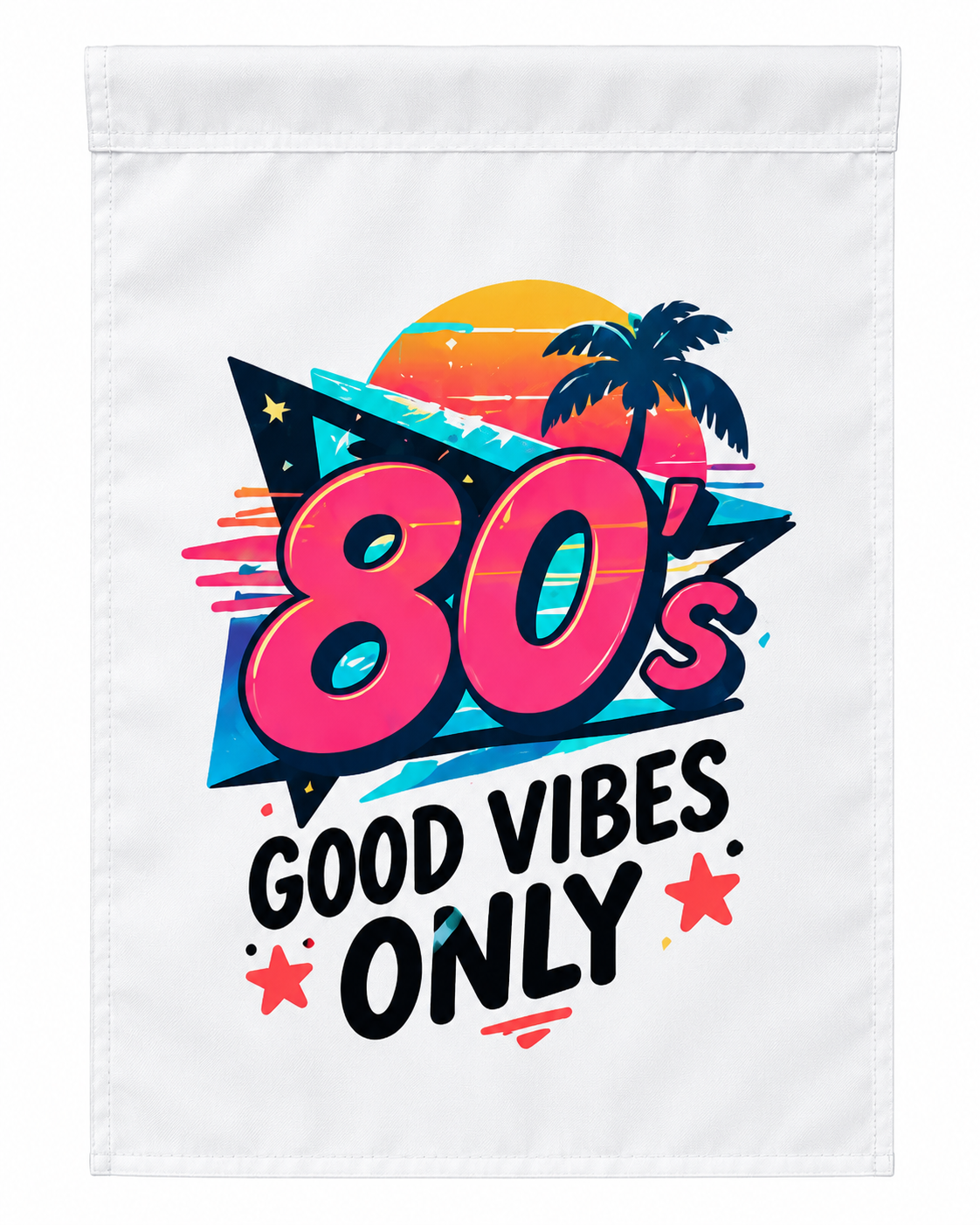 80s Good Vibes Only Retro Garden Flag