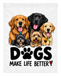 Dogs Make Life Better Garden Flag – Dog Lover Yard Decor