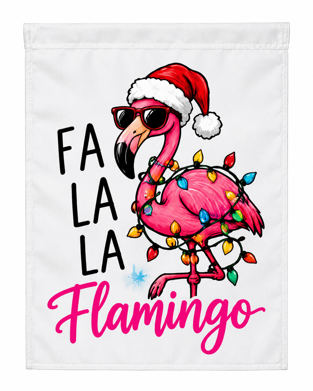 Fa La La La Flamingo Christmas Garden Flag – Funny Tropical Holiday Decor