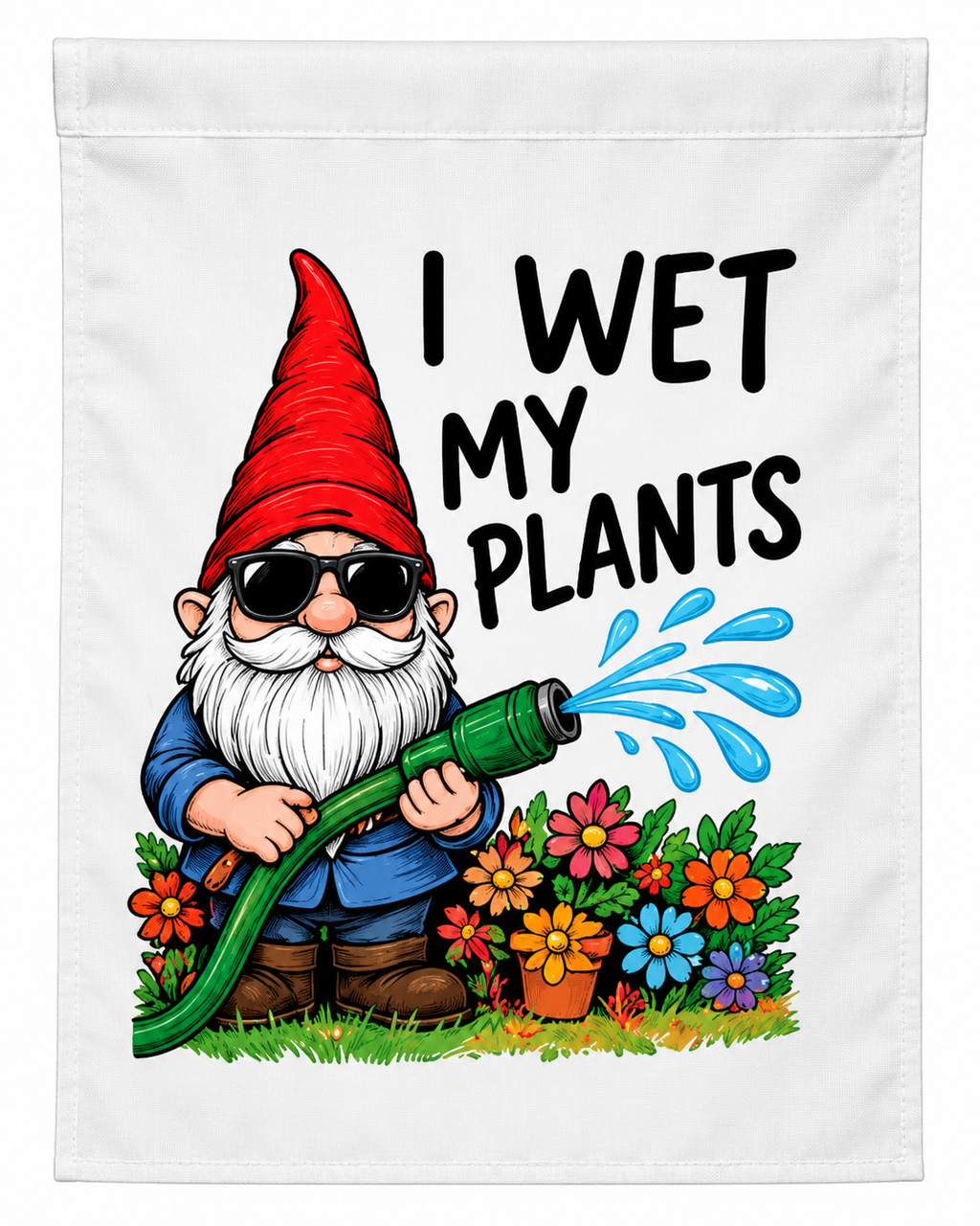 I Wet My Plants Funny Gnome Garden Flag – Gardening Humor Yard Decor