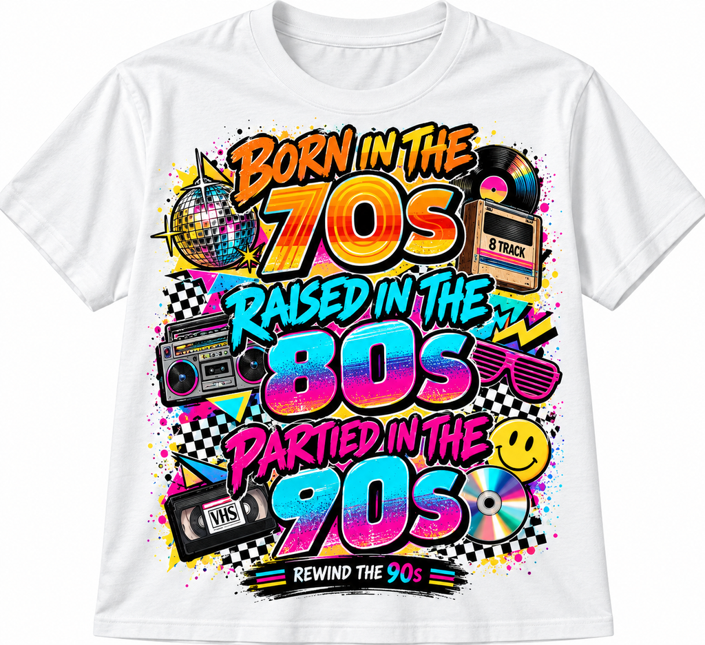 Born in the 70s, Raised in the 80s, Partied in the 90s Retro T-Shirt