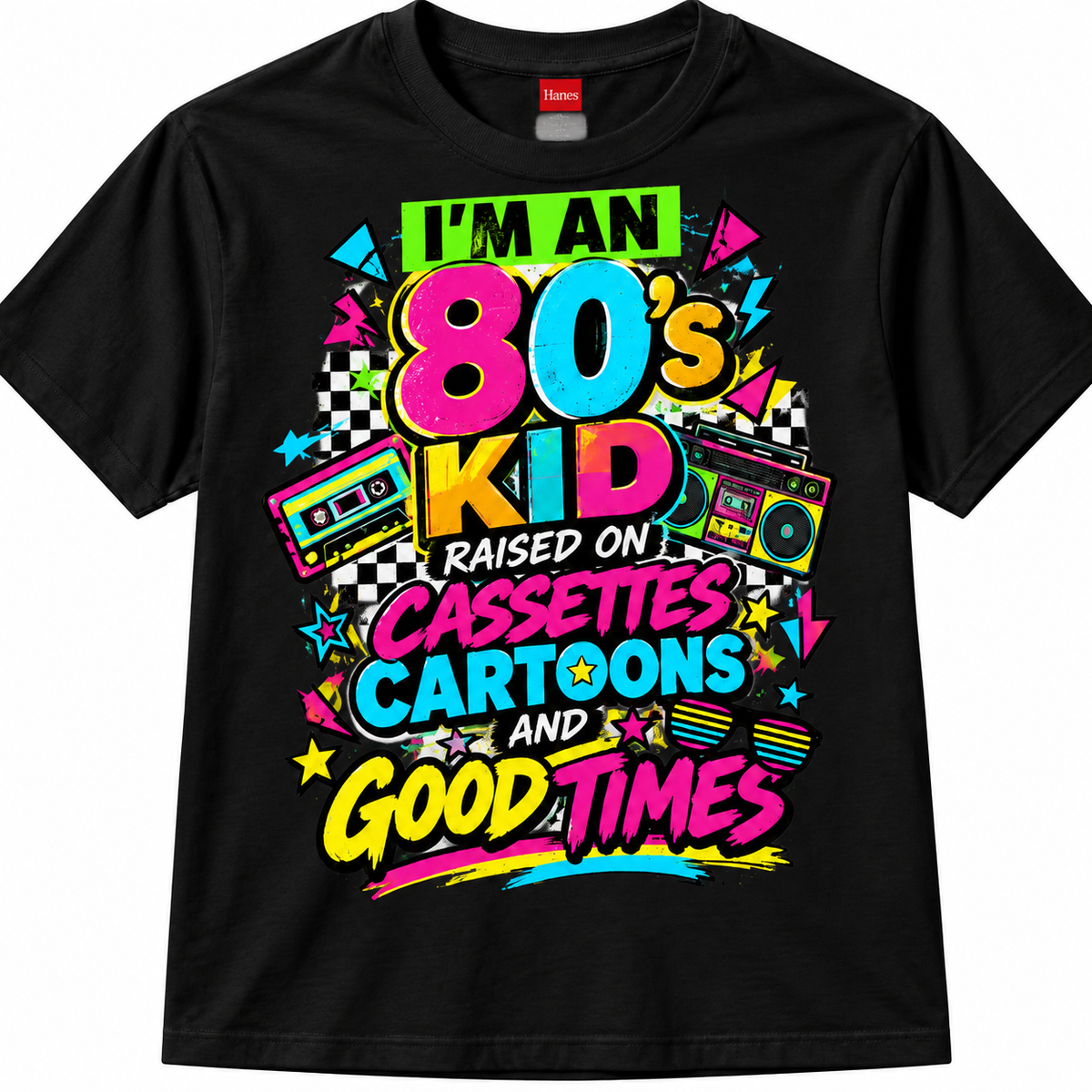 I’m an 80s Kid – Raised on Cassettes, Cartoons & Good Times T-Shirt