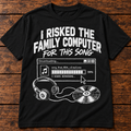 I Risked the Family Computer for This Song – Retro Download T-Shirt