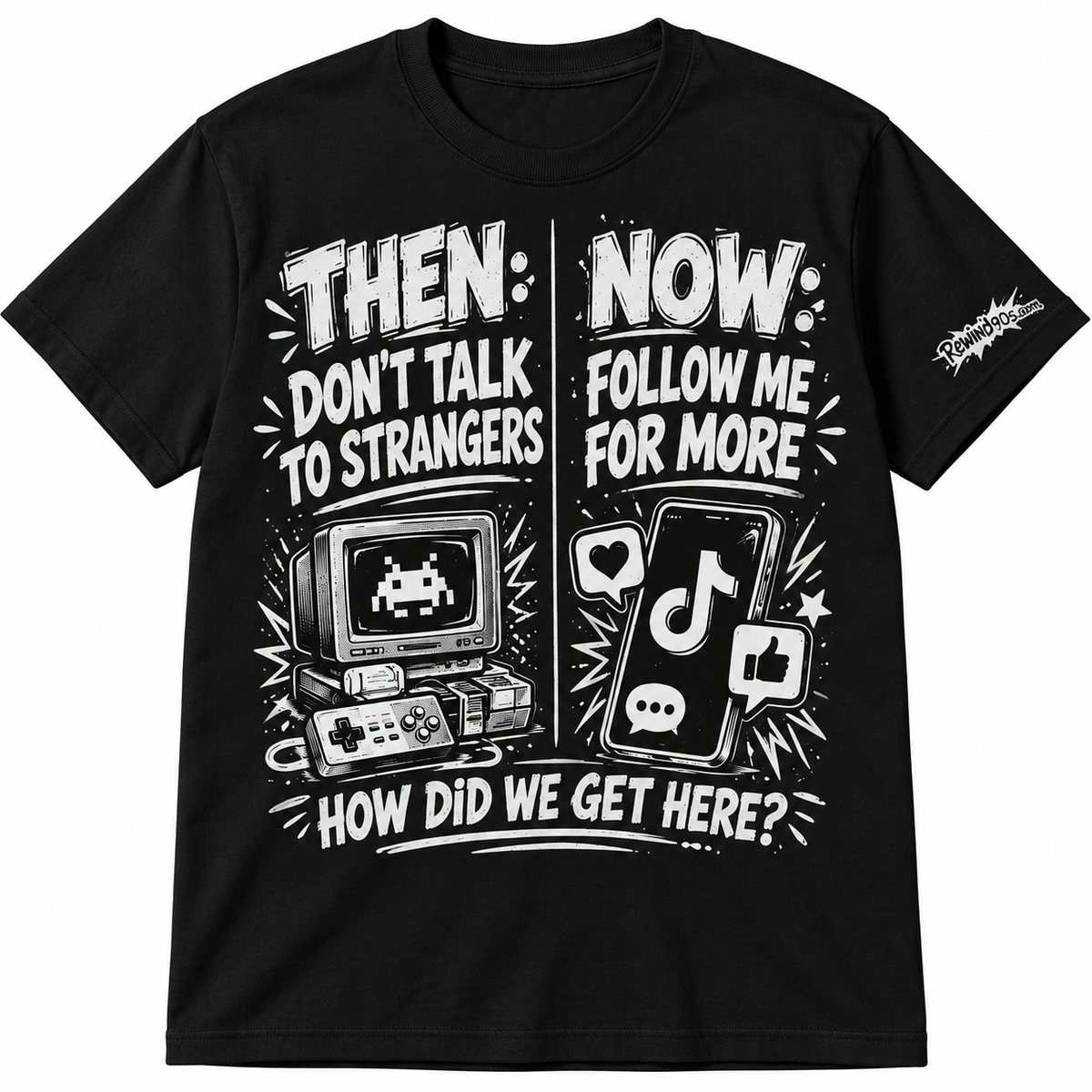 Then vs. Now — Don’t Talk to Strangers T-Shirt