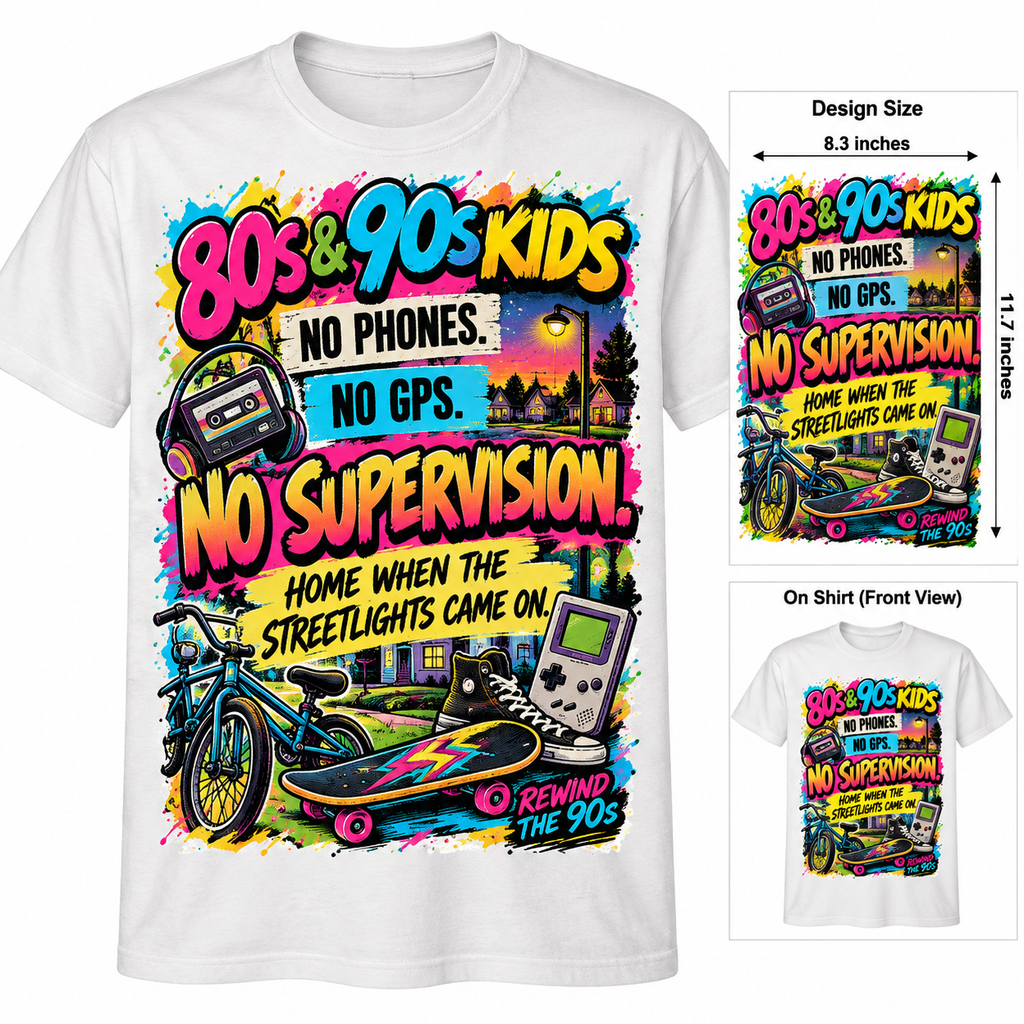 80s & 90s Kids – No Supervision Retro Nostalgia T-Shirt