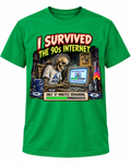 I Survived the 90s Internet on Kelly Green shirt