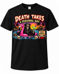 Death Takes a Personal Day on Black shirt