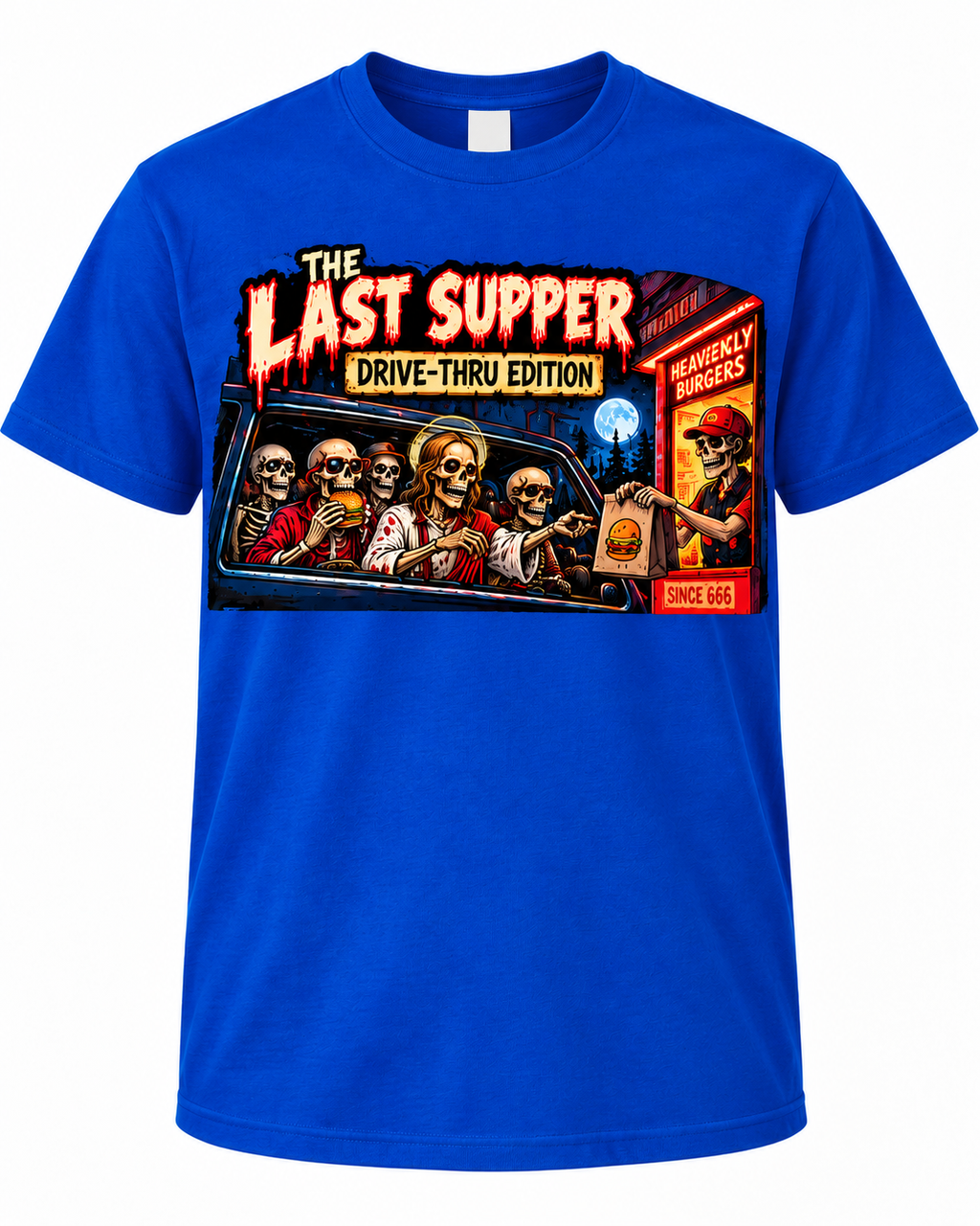 The Last Supper – Drive-Thru Edition on Royal Blue shirt