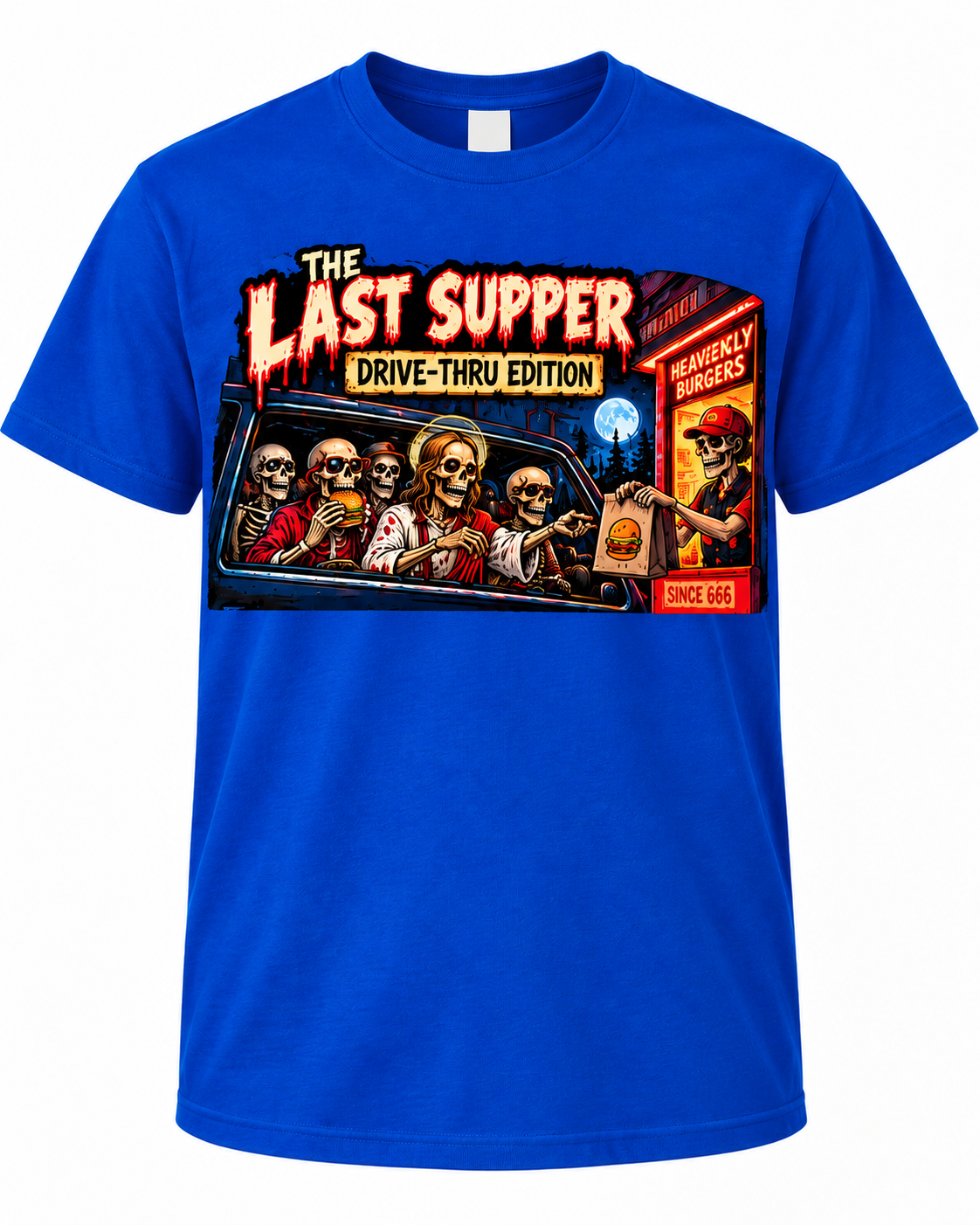 The Last Supper – Drive-Thru Edition on Royal Blue shirt