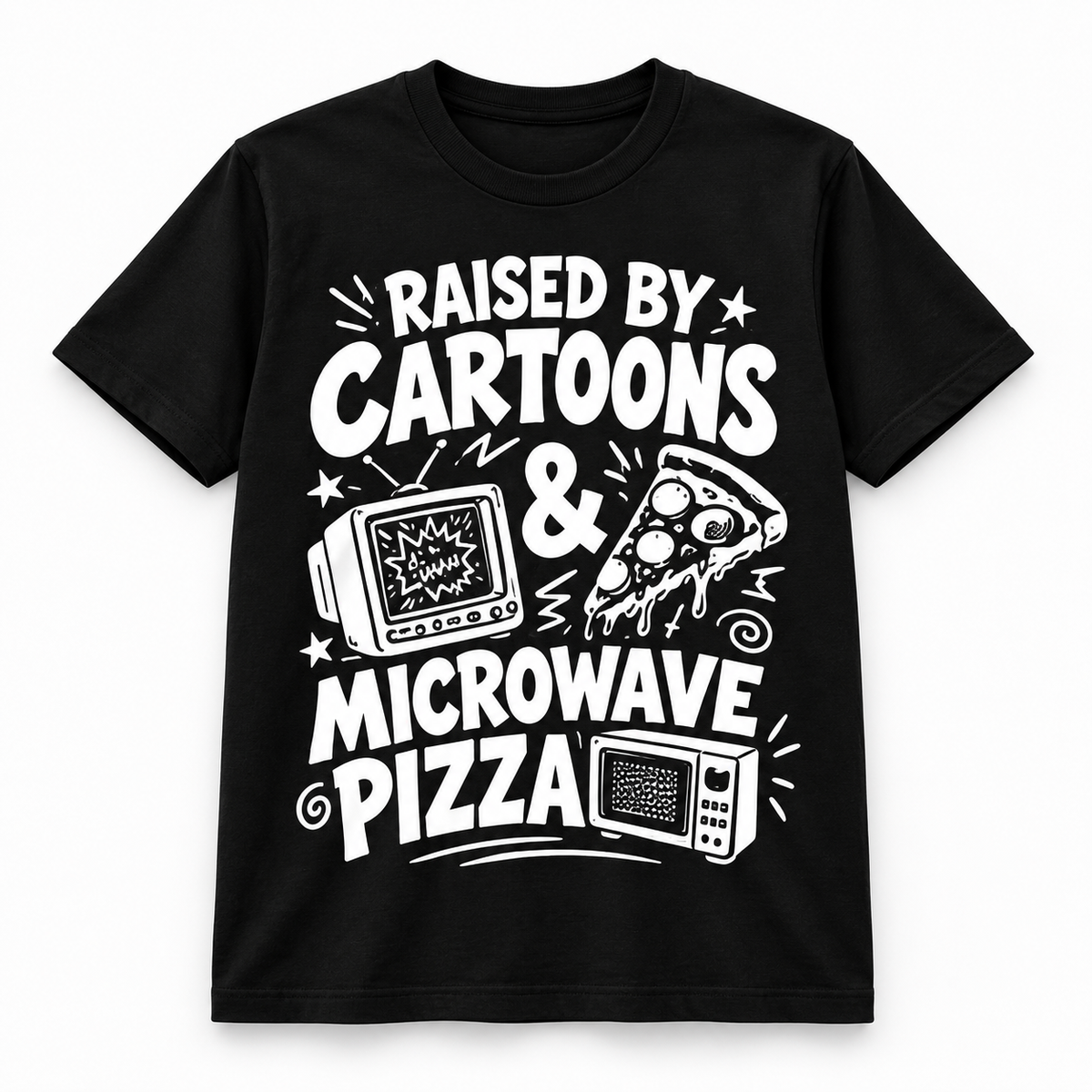 Raised by Cartoons & Microwave Pizza T-Shirt