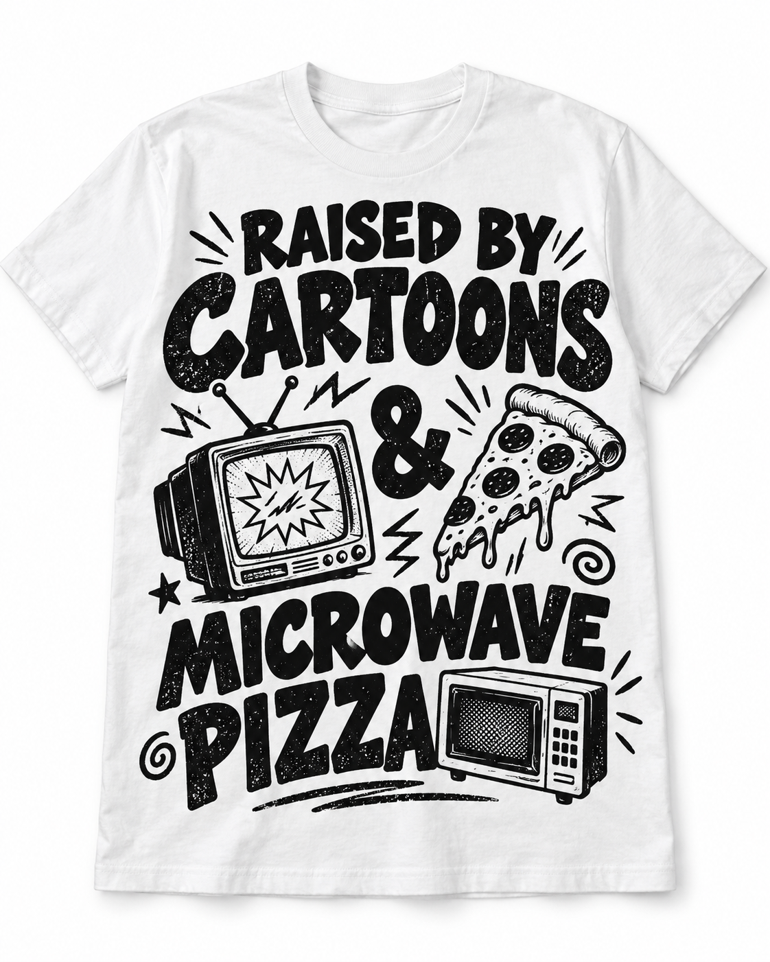 Raised by Cartoons & Microwave Pizza T-Shirt