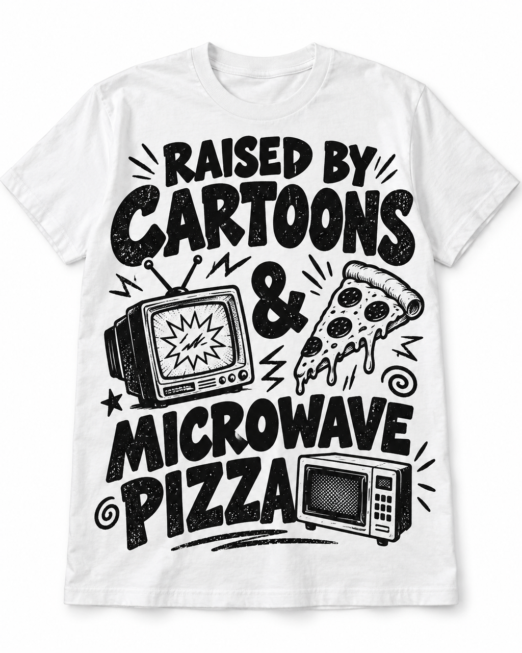 Raised by Cartoons & Microwave Pizza T-Shirt