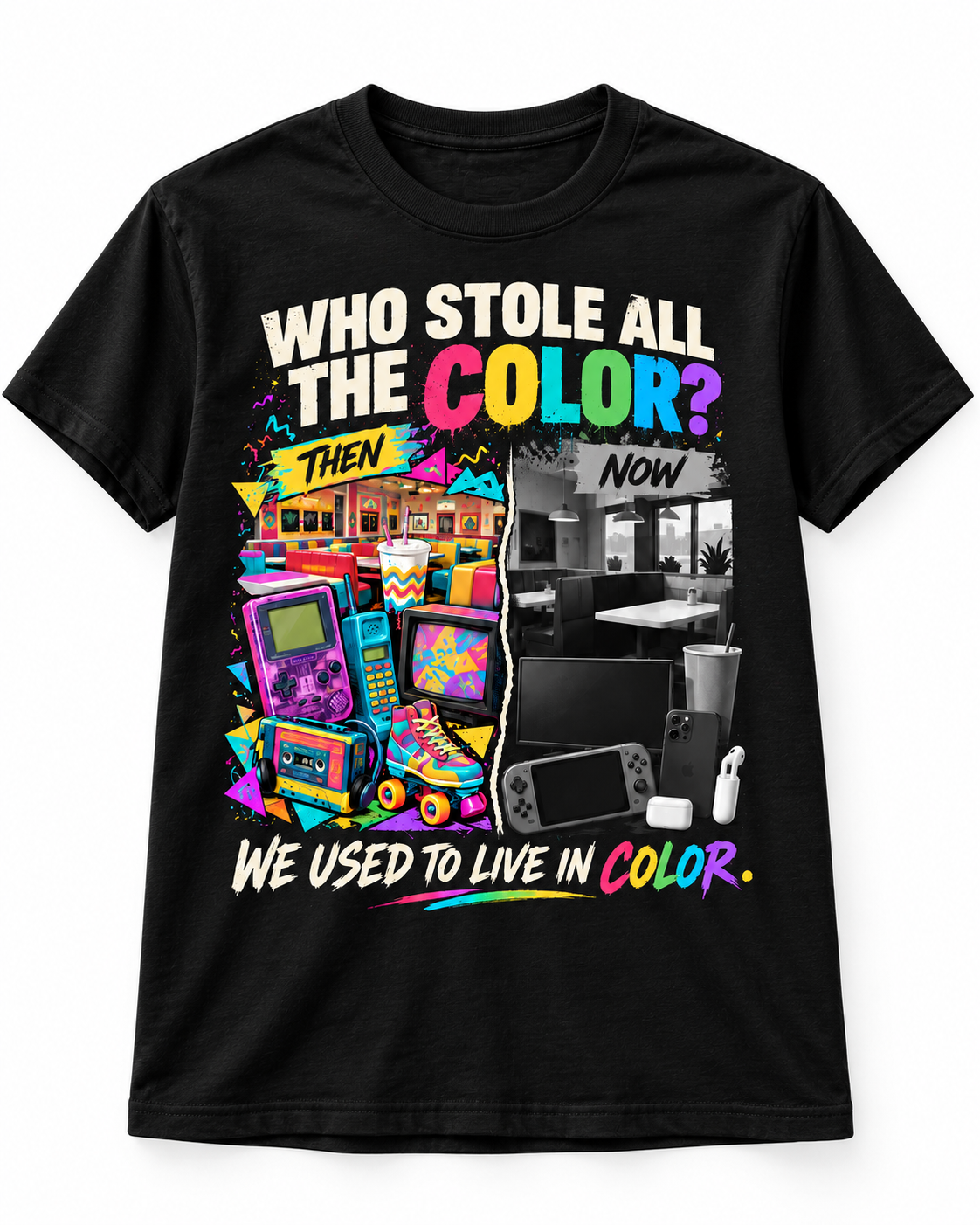 Who Stole All the Color? Retro 80s & 90s Nostalgia T-Shirt