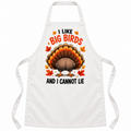White apron with I Like Big Birds and I Cannot Lie Thanksgiving design