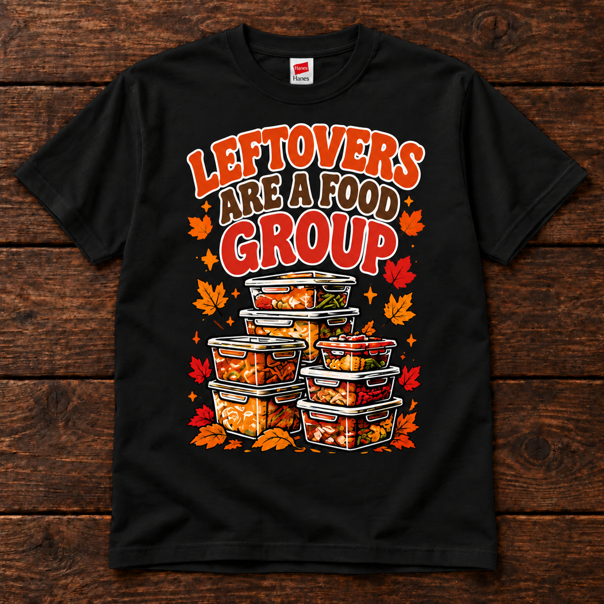 Leftovers Are a Food Group Thanksgiving Graphic T-Shirt
