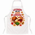 White apron with Leftovers Are My Love Language design, Thanksgiving food heart and fall leaves