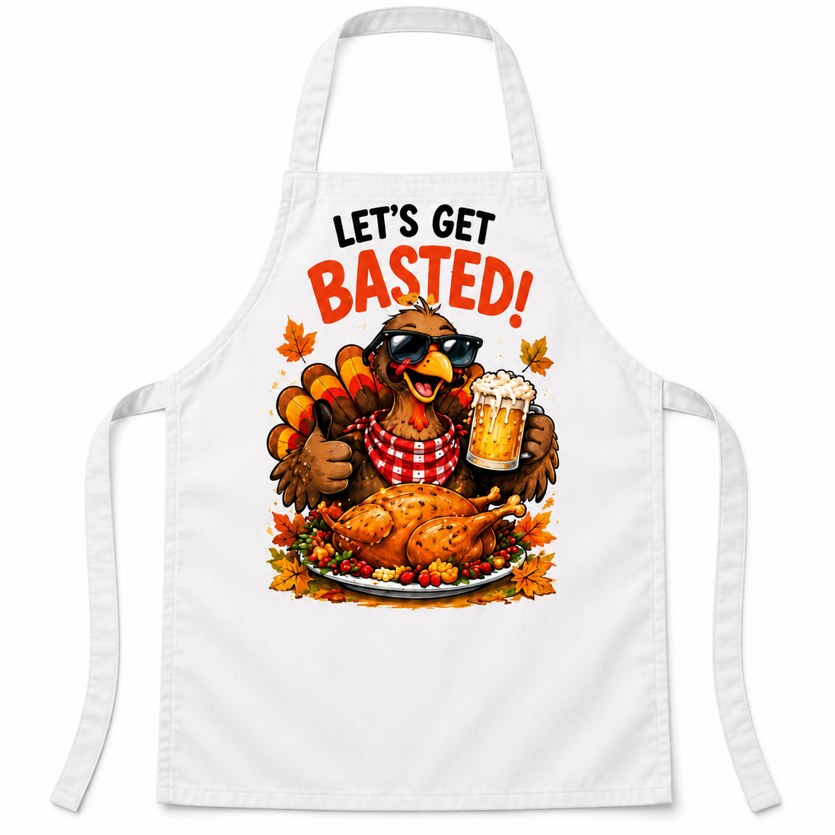 White apron with Let's Get Basted! Thanksgiving design