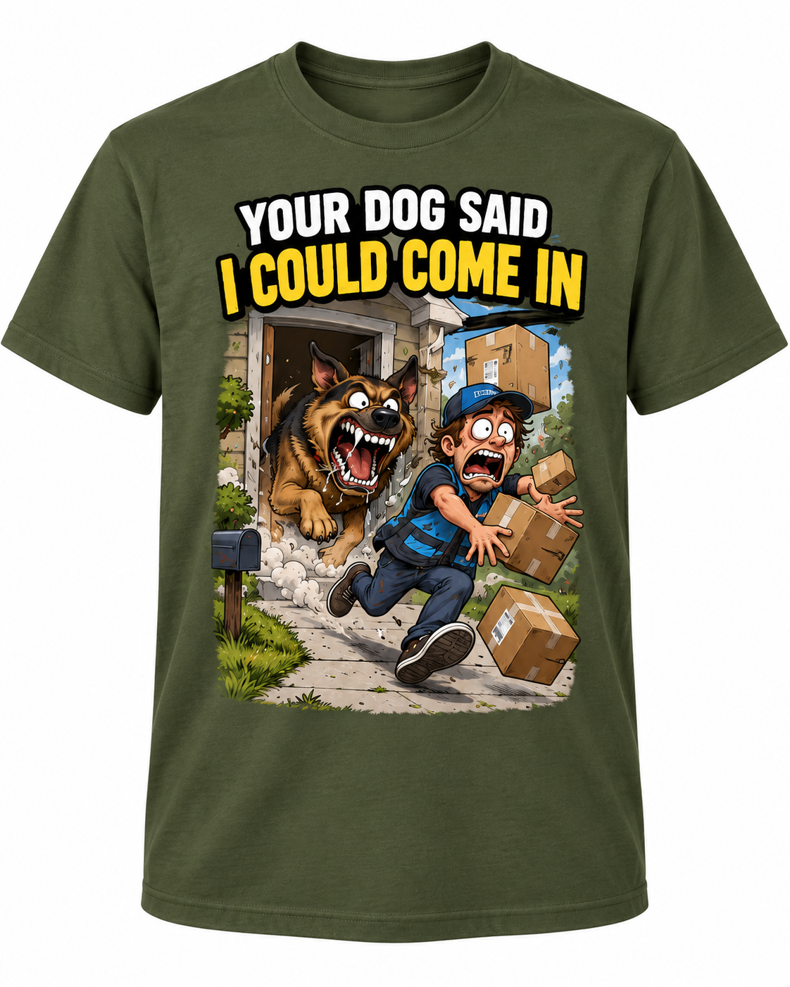 Your Dog Said I Could Come In – Funny Delivery Driver T-Shirt alternate color mockup