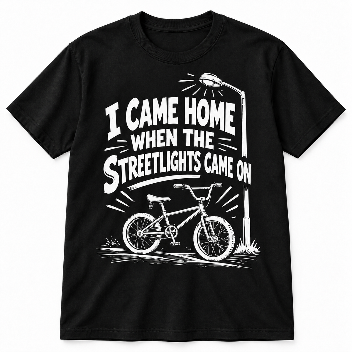 I Came Home When the Streetlights Came On T-Shirt