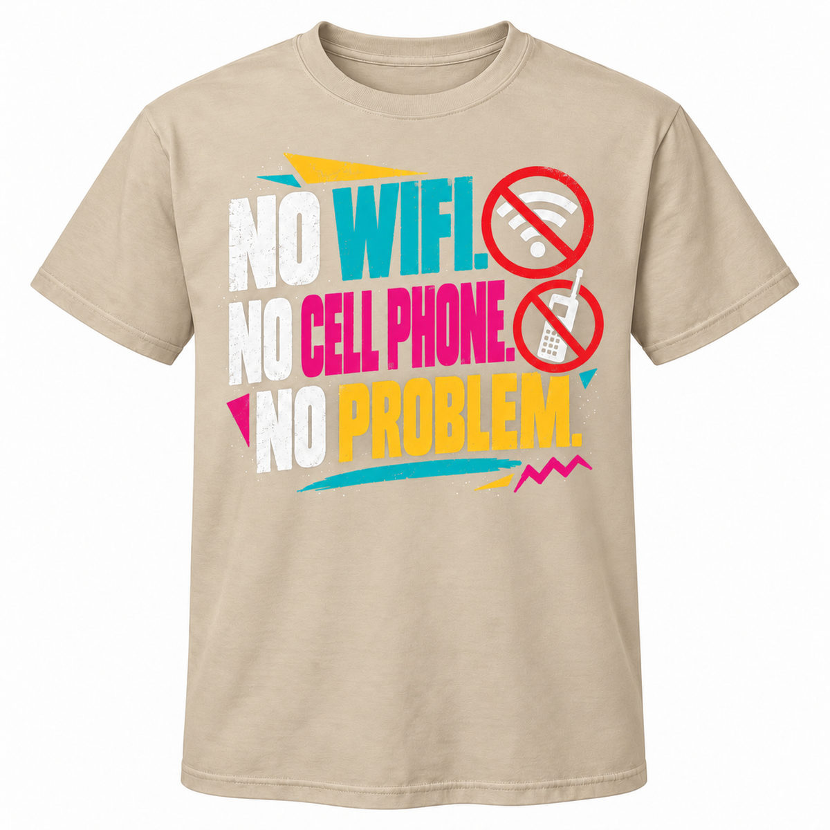 No WiFi, Still Had Friends T-shirt — Sand