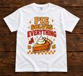 Pie Fixes Everything Funny Thanksgiving T-Shirt