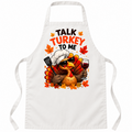White apron with Talk Turkey to Me Thanksgiving design