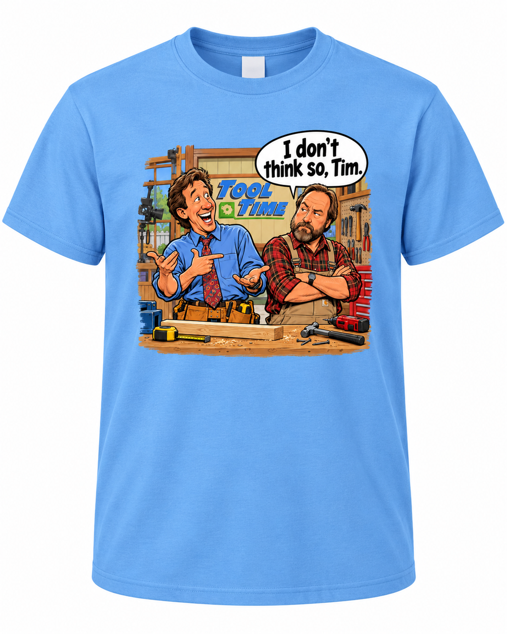 I Don’t Think So, Tim. Retro 90s Comedy Graphic Tee – Funny Throwback Shirt
