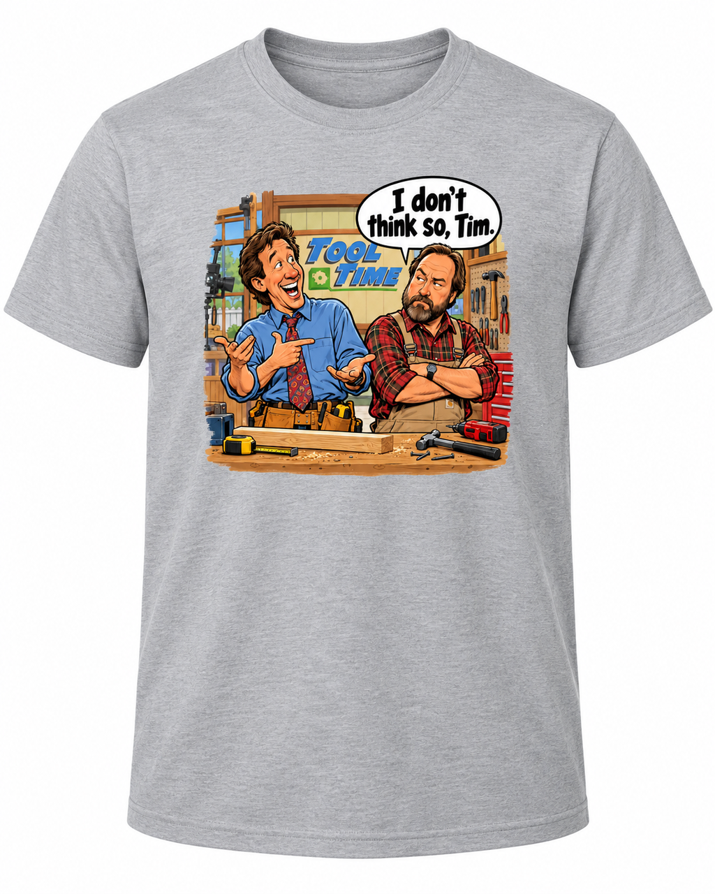 I Don’t Think So, Tim. Retro 90s Comedy Graphic Tee – Funny Throwback Shirt