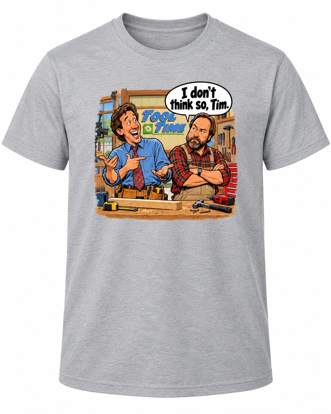 I Don’t Think So, Tim. Retro 90s Comedy Graphic Tee – Funny Throwback Shirt